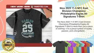 Nice 2025 11-5 NFC East Division Champions Philadelphia Eagles All Signatures T-Shirt