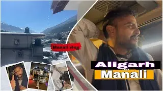 Aligarh to Manali trip ￼|| अलीगर से मनाली || Jkbcvlog || #manali #vlog 