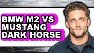 Bmw M2 Vs Mustang Dark Horse - Which Is Better?