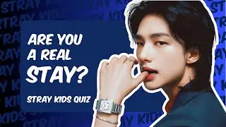 ULTIMATE STRAY KIDS QUIZ: Are You a Real STAY? 🥰🥰🥰 KPOP GAME | KQUIZ 2024