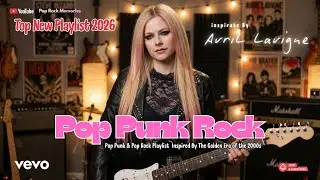 Legendary Pop Punk Rock Songs 2000s 🎸 Youth, Freedom, and Rebellion New 2026