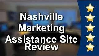 Nashville Marketing Assistance Site Murfreesboro          Great           Five Star Review by S...