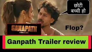 Ganpath Official Trailer Review | FKB.