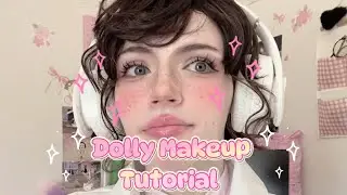 Easy Dolly Makeup Tutorial!