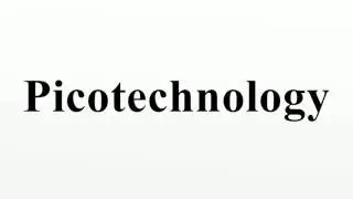 Picotechnology