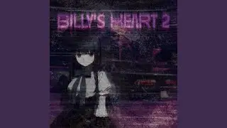BILLY'S HEART PART 2