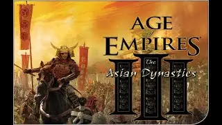 Age of Empires III: The Asian Dynasties - Full Game Playthrough | Longplay - No Commentary - PC - HD