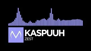 [Future Bass] - Kaspuuh - Zest [Free Download]