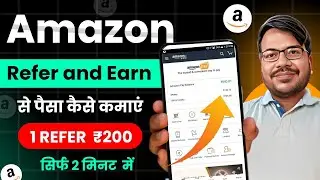 Amazon Pay Refer & Earn Kaise Kare 2025 | Amazon Pay Referral Code | New Refer App 2025