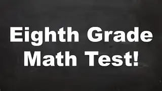 CAN YOU PASS THIS EIGHTH GRADE MATH TEST?! Only 40 % of adults can!