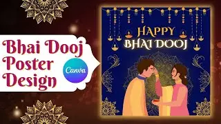 CREATE an AWESOME Bhai Dooj Poster in Canva for Insta 2024!