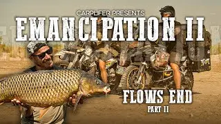 Emancipation 2 | Pt. 2 | Two Wheeled Carp Fishing Adventure on the River Ebro | Flows End