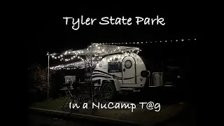 T@g Teardrop Camping - Tyler State Park - Texas S2:E14