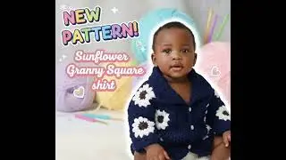 Crochet Sunflower GrannySquare Shirt PART 1