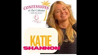 Confessions of a Leadership Coach: Katie Shannon on Power & Rewriting Your Money Story