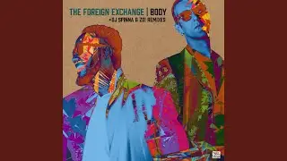 Body (DJ Spinna Galactic Soul Remix)