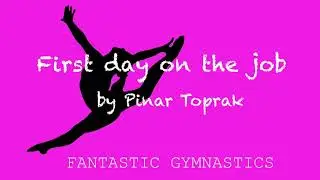 First day on the job- Gymnastic Floor Music