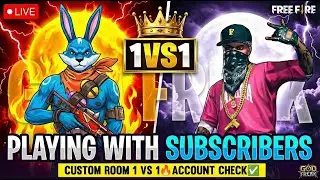 PLAYING WITH SUBSCRIBERS 🔴 CUSTOM ROOM 1 VS 1 🔥 ACCOUNT CHECK ✅ #FreeFireLive #CustomRoom