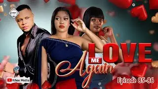 LOVE ME AGAIN | Ep 85- 86 | SANDRA OFFICIAL | LOVE ME AGAIN EP 85 FINAL ANALYSIS #kiboxmedia