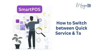 How to Switch between Quick Service & Table Service  | Product Demo