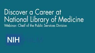 Webinar for The Chief of the Public Service Division of the NLM