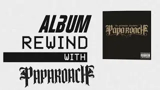 Papa Roach's 'The Paramour Sessions' - Album Rewind