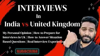 Interview - UK vs India | How to Prepare for Interviews in UK | #ukinterview #interviewtips #uk