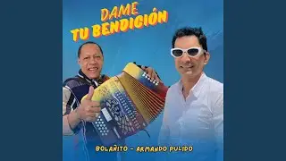Dame Tu Bendición