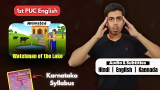 Watchman of the Lake Summary | 1st PUC English