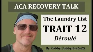 ACA RECOVERY TALK: Trait 12 of The Laundry List:  We are dependent personalities...
