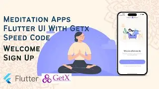 Welcome Sign Up - Meditation App Silent Moon Flutter UI with Getx - Speed Code Part 1