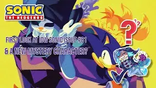 First Look At IDW Sonic Issue #81 & A New Mystery Character?