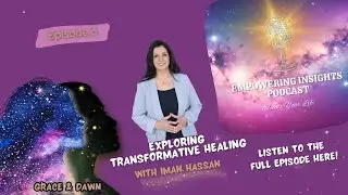 Exploring Transformative Healing with Iman Hassan