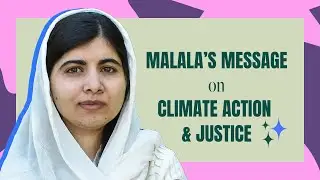 Malala delivers urgent call for climate action