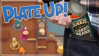 PlateUp! - POCKET FULL OF BEANS! (4-Player Gameplay)
