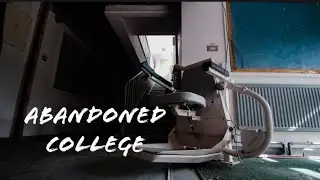 Exploring Huge Abandoned College// UK URBEX