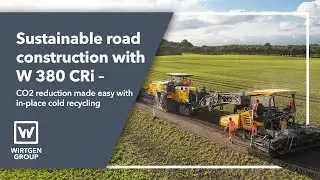 Sustainable Road Construction: In-Place Cold Recycling with the W 380 CRi