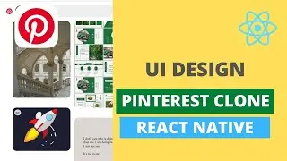 🔴 PINTEREST CLONE | HOW TO BUILD PINTEREST CLONE IN REACT NATIVE FOR BEGINNERS TUTORIAL 2022