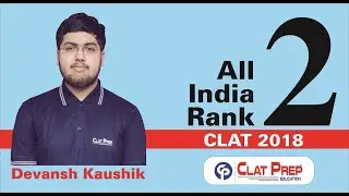 Toppers Talk CLAT 2018 - Devansh Kaushik - AIR-2