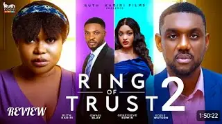 RING OF TRUST- LATEST NIGERIAN MOVIE REVIEW STARRING RUTH KADIRI, EDDIE WATSON, GENEVIEVE EDWIN