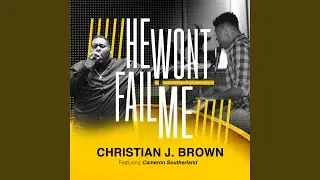 He Won't Fail Me (feat. Cameron Southerland) (Live)