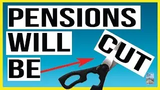 Pensions Are Being CUT All Over the World! You Can Kiss Your Pension GOODBYE!