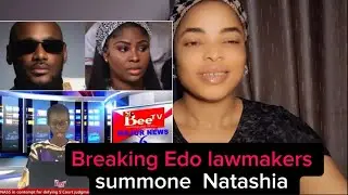 Edo House of Assembly summoned Natashia over misconduct ,online disgrace against 2face