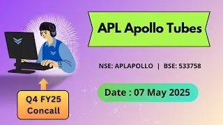 APL Apollo Tubes Q4FY25 Concall | Earnings Conference Call Q4 Results 2025 Latest Share News