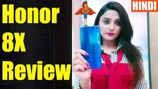 🇮🇳 Honor 8X Hands on review of specifications, features, camera test, price in India