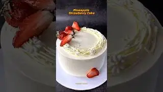How to Make Pineapple Strawberry Cake Recipe at Home🍓🍍 | Fresh, Fruity & Delicious🍰 #cake #cakeart