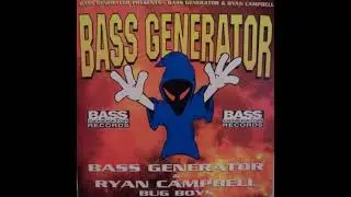 Bass Generator & Ryan Campbell   Bug Boys