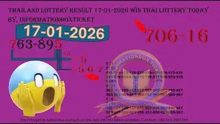 Thailand Lottery Result 17-1-2026 Win Thai Lottery Today By, InformationBoxTicket