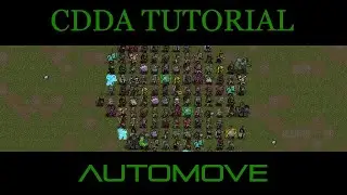 CDDA - Tutorial Let's Play 45 - Automove and Forge Tools