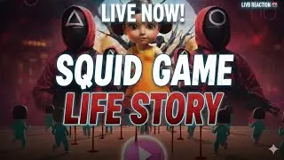 Squid Game# Life Story#The Final Chapter LIVE🔴